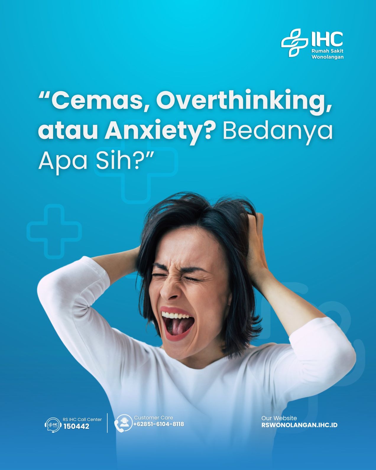 Cemas, Overthinking, atau Anxiety? Bedanya Apa Sih?
